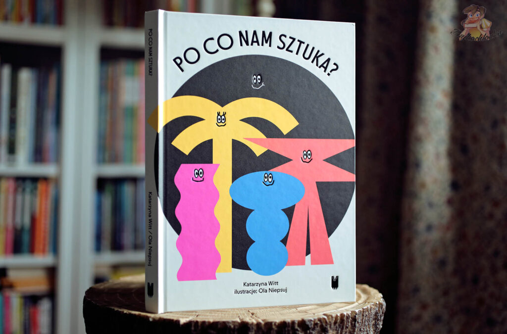 Okładka Po co nam sztuka? Katarzyny Witt i Oli Niepsuj – zbliżenie