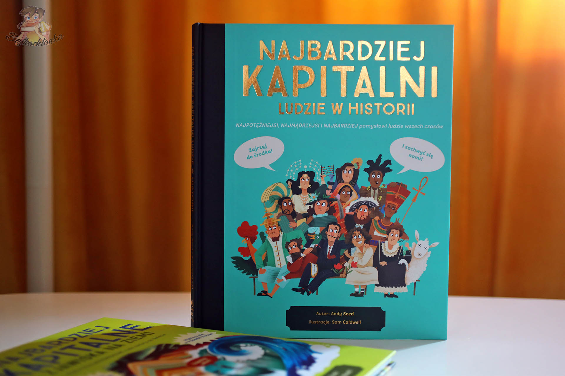 Okładka Najbardziej kapitalni ludzie w historii – twarda oprawa, złocenia/folia, ilustracje Sam Caldwell