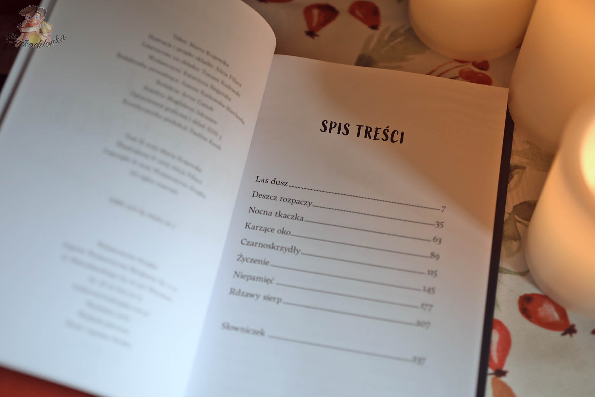 Spis treści książki „Rusałki, licha, kikimory…” – m.in. „Las dusz”, „Nocna tkaczka”, „Rdzawy sierp”.