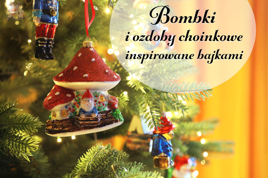 Bajkowa choinka – domek muchomor i Dziadek do orzechów, baner artykułu