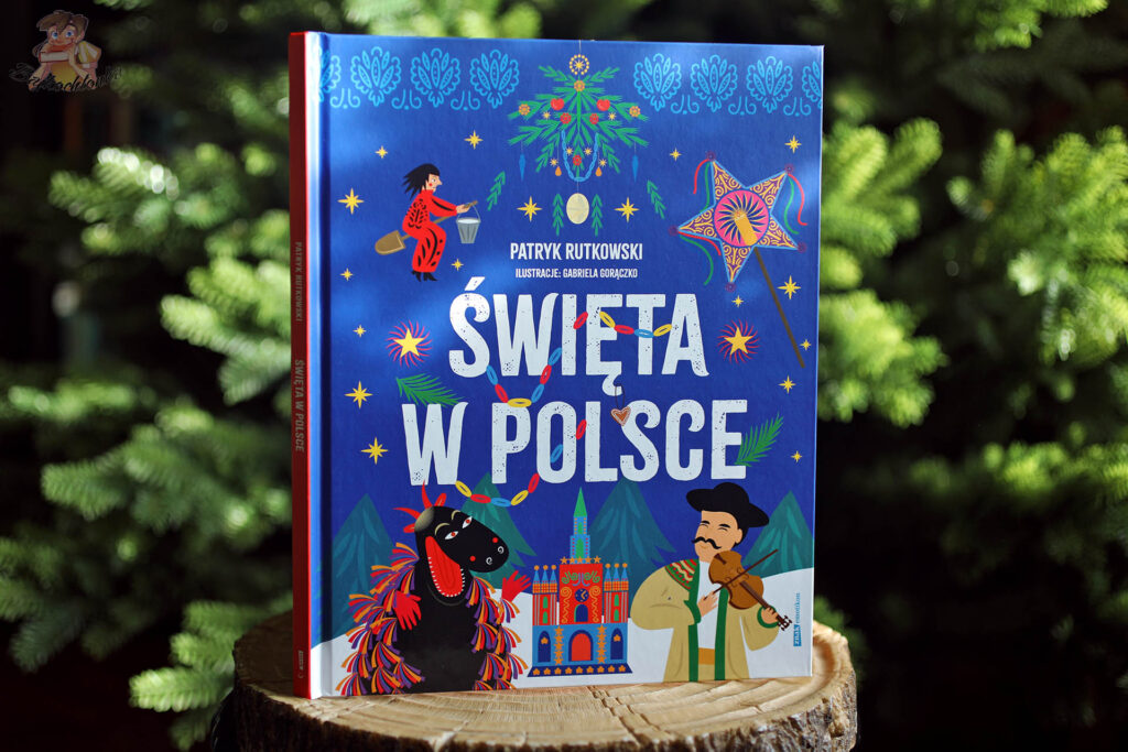 Okładka książki Święta w Polsce Patryka Rutkowskiego – tradycje i zwyczaje bożonarodzeniowe dla dzieci.