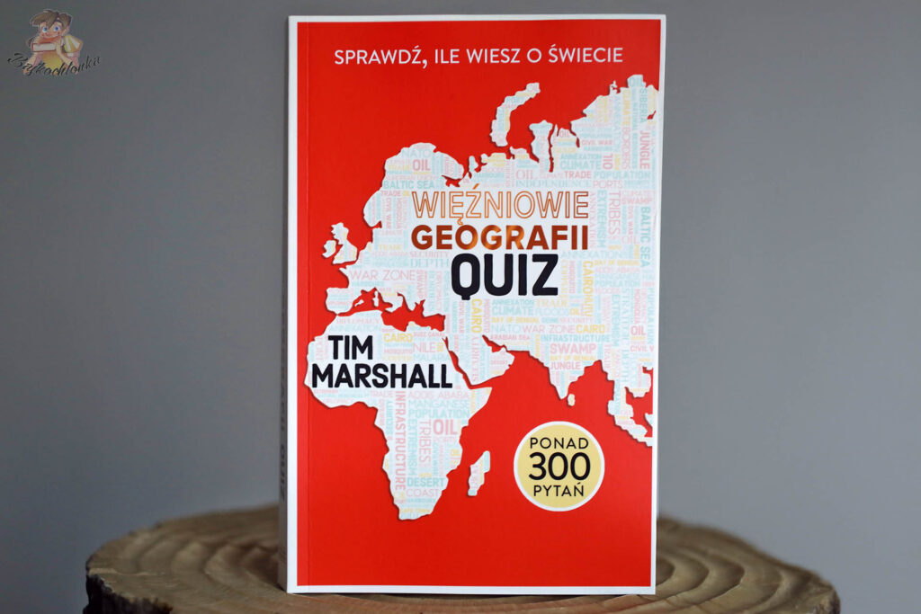 Wiezniowie geografii Quiz – okładka polskiego wydania, ponad 300 pytan