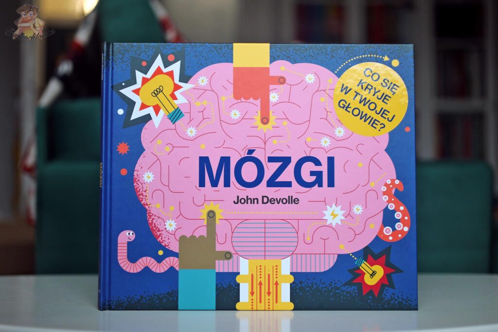 Okładka książki Mózgi John Devolle – kolorowa publikacja edukacyjna o tym, jak działa ludzki mózg
