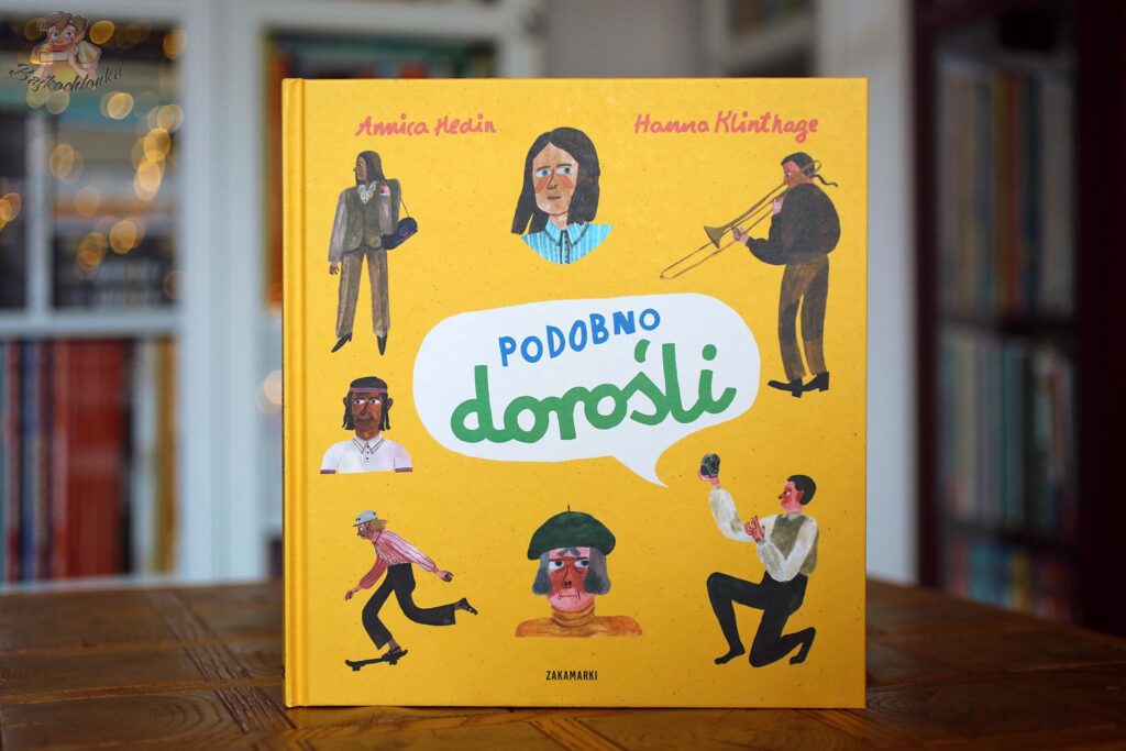 Podobno dorośli – okładka żółtej książki dla dzieci z rysunkami dorosłych osób