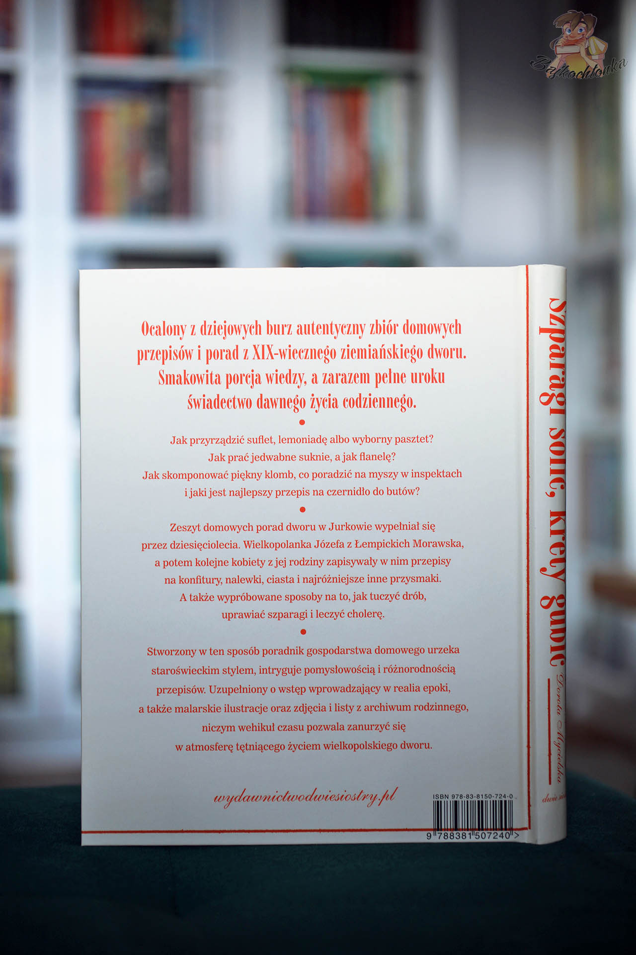 Tył okładki książki „Szparagi solić, krety gubić. Księga domowych porad wielkopolskiego dworu”