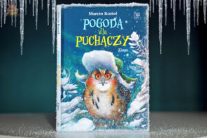 Okładka książki Pogoda dla puchaczy. Zima – sowa w śnieżnej czapce