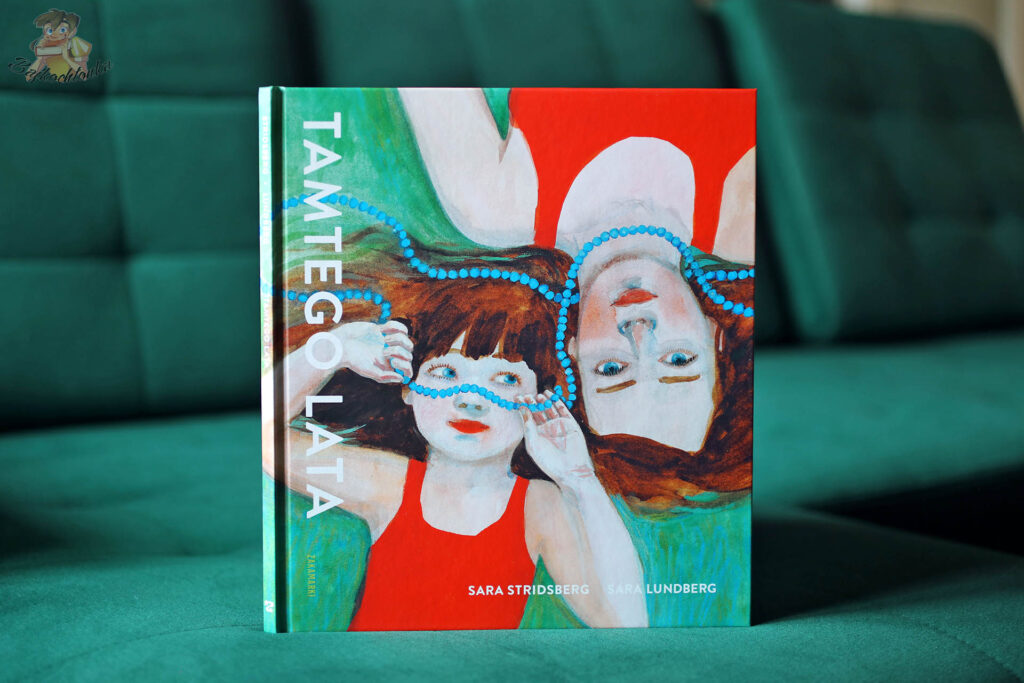 Okładka książki Tamtego lata Sary Stridsberg i Sary Lundberg wydanej przez Zakamarki