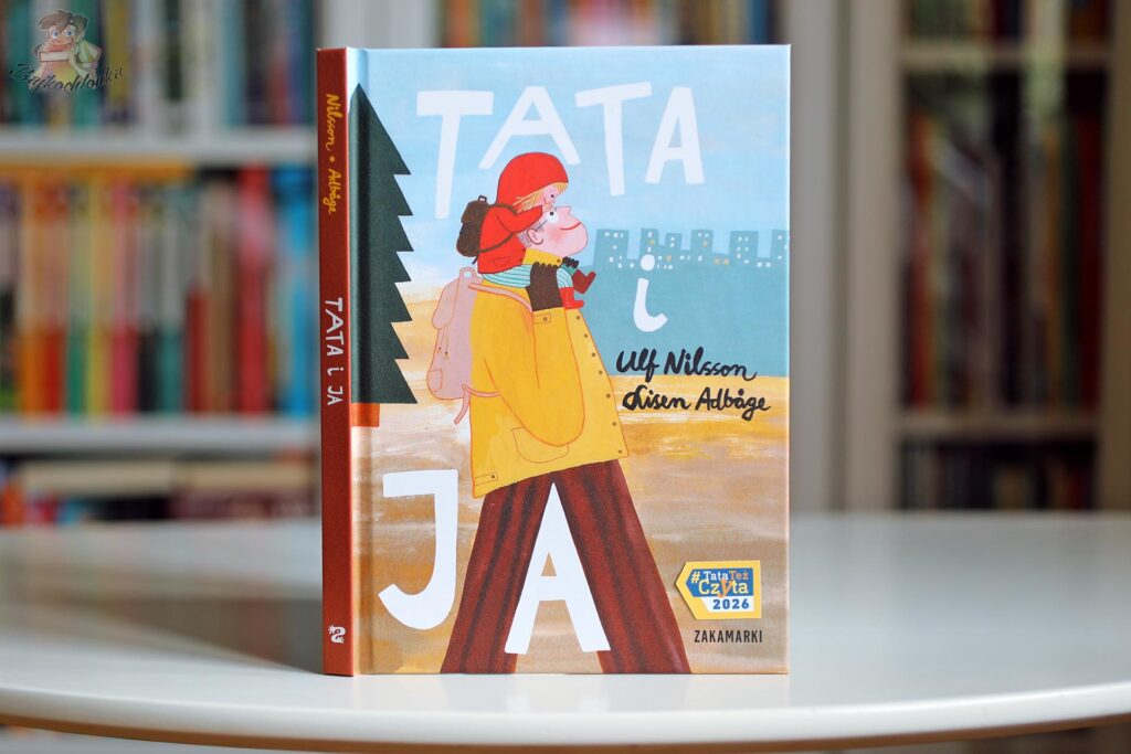 Tylna okładka książki Tata i ja z opisem o codziennych przygodach Mai i taty