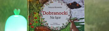 Okładka książki Dobranocki. Na łące Patrycji Murasickiej z ilustracjami Katarzyny Zielińskiej