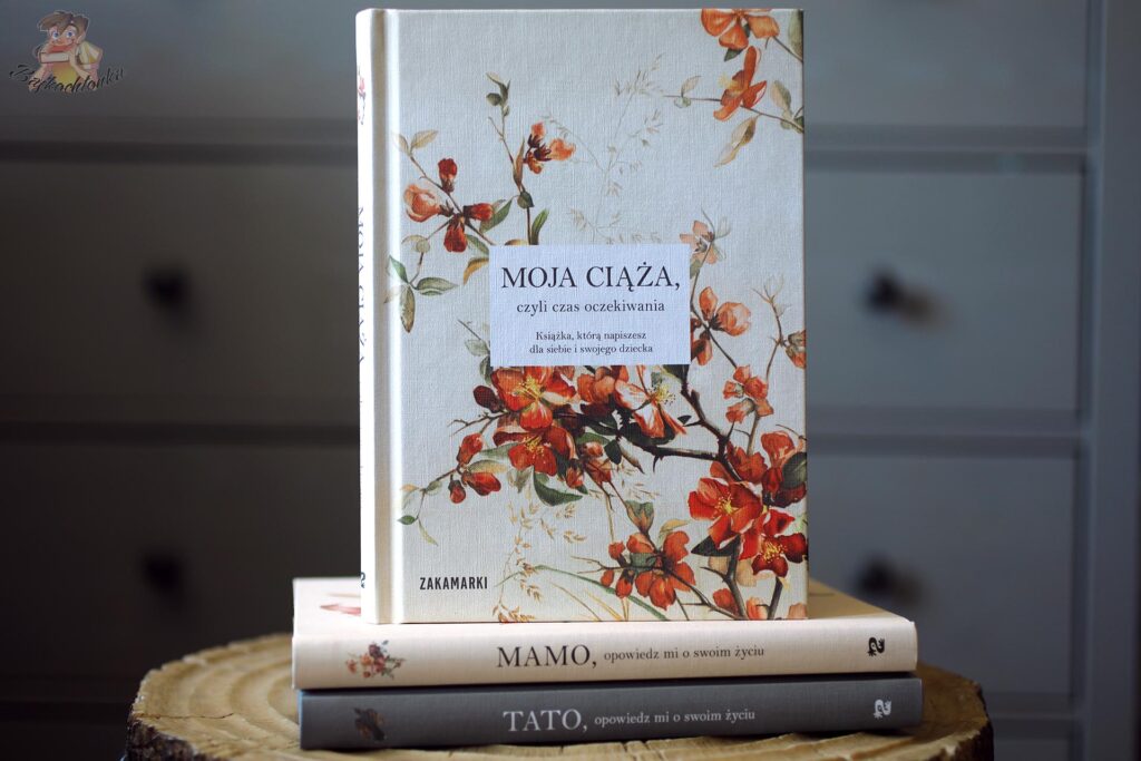 Okładka książki Moja ciąża, czyli czas oczekiwania wydawnictwa Zakamarki na tomach Mamo i Tato