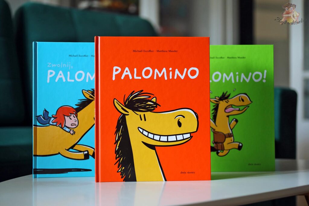 Trzy książki z serii Palomino: Palomino, Zwolnij, Palomino! i Sto lat, Palomino!