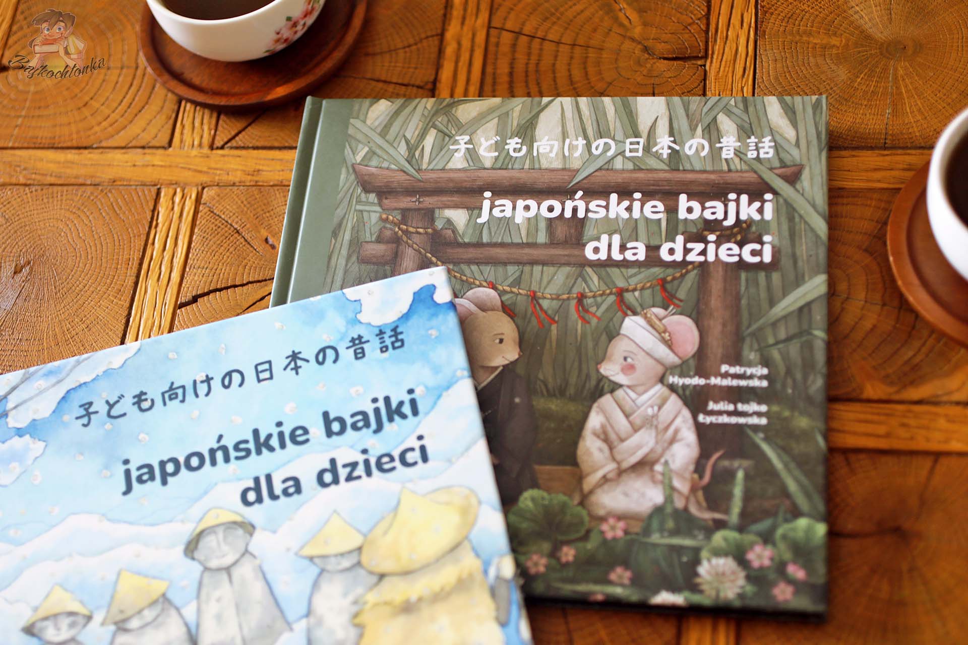 Japońskie bajki dla dzieci – pierwszy i drugi tom książek Patrycji Hyodo-Malewskiej
