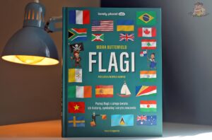 Flagi Moiry Butterfield – okładka książki Naszej Księgarni przedstawiająca flagi różnych państw świata, w tym Francji, Brazylii i Ukrainy.